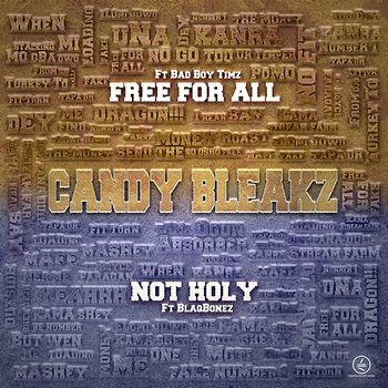 Free For All + Not Holy - Candy Bleakz