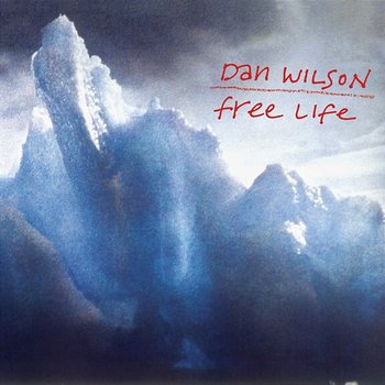 Free Life - Dan Wilson