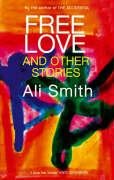 Free Love And Other Stories - Smith Ali