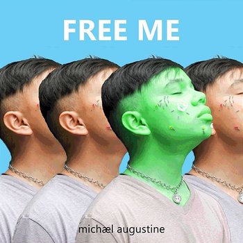 Free Me - Michæl Augustine