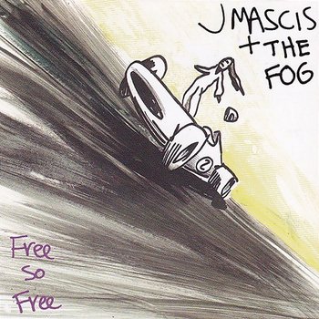 Free So Free - J Mascis + The Fog