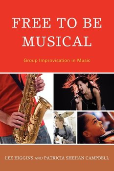 Free to Be Musical - Higgins Lee