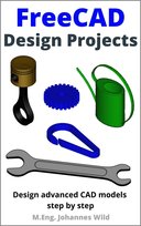 FreeCAD. Design Projects - ebook epub M.Eng. Johannes Wild