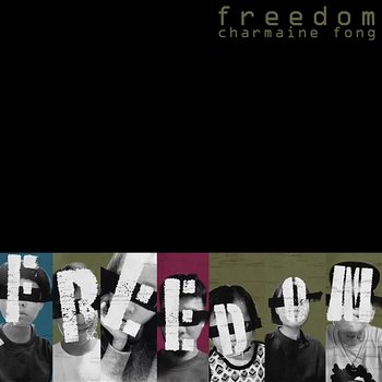 Freedom - Charmaine Fong