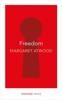 Freedom - Atwood Margaret