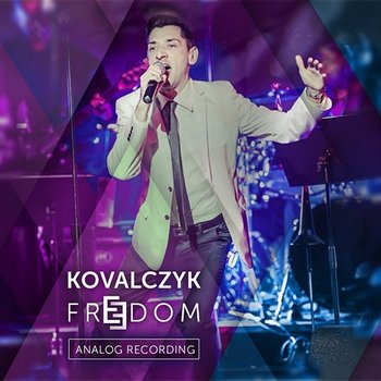 Freedom - Kovalczyk