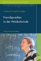 Fremdsprachen in der Waldorfschule - Kiersch Johannes, Dahl Erhard, Lutzker Peter