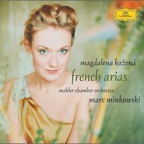French Arias - Magdalena Kozena / Mahler Chamber Orchestra / Marc Minkowski Mahler Chamber Orchestra, Marc Minkowski, Magdalena Kožená