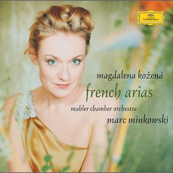 French Arias - Magdalena Kozena / Mahler Chamber Orchestra / Marc Minkowski - Magdalena Kožená, Marc Minkowski