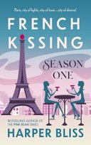French Kissing. Season One - ebook epub Harper Bliss