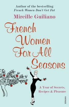 French Women for All Seasons - Guiliano Mireille