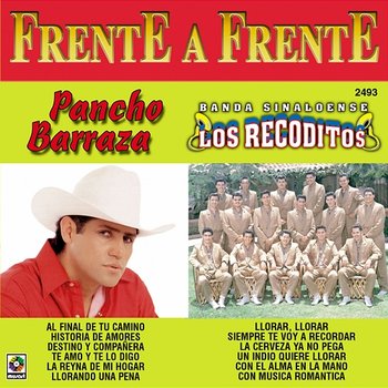 Frente A Frente - Pancho Barraza, Banda Sinaloense Los Recoditos