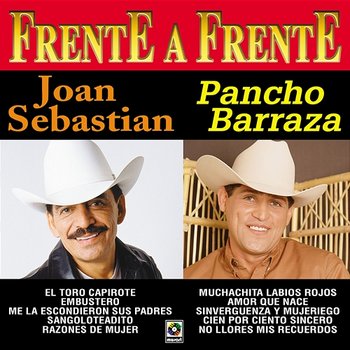 Frente A Frente - Joan Sebastian, Pancho Barraza