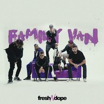 Fresh N Dope Family Van Siles, Szopeen, Harm Franklin, Tymek, Fresh N Dope, PlanBe, Trill Pem feat. Wac Toja, Stamir, Szymi Szyms