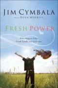 Fresh Power Cymbala Jim