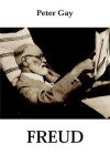 Freud. Biografia - Gay Peter