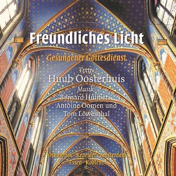 Freundliches Licht - Gesungener Gottesdienst - Huub Oosterhuis & Schola Kleine Kirche Osnabrück