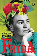 Frida - ebook mobi&nbsp;-&nbsp;Mujica Barbara
