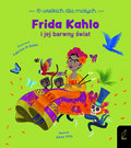 Frida Kahlo i jej barwny świat  - Altea Villa