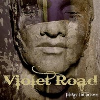 Friday I´m In Love Violet Road