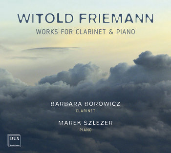 Friemann: Works For Clarinet & Piano - Szlezer Marek, Borowicz Barbara