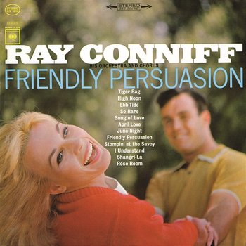Friendly Persuasion - Ray Conniff & His Orchestra & Chorus