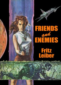 Friends and Enemies - Leiber Fritz