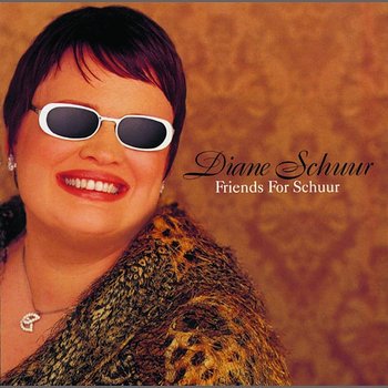 Friends For Schuur - Diane Schuur