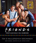 Friends. Przyjaciele na zawsze. Ten o najlepszych odcinkach - Susman Gary, Dillon Jeannine, Cairns Bryan
