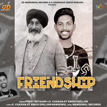Friendship - Preet Retgarh & S. Charanjit Singh Dhillon