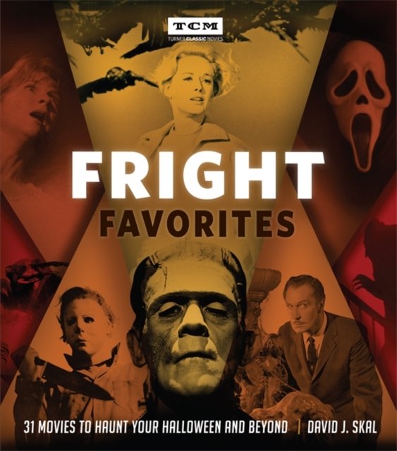 Fright Favorites. 31 Movies to Haunt Your Halloween and Beyond