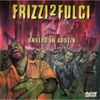 Frizzi 2 Fulci Undead In Austin - Frizzi Fabio
