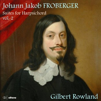 Froberger: Suites For Harpsichord. Volume 2 - Rowland Gilbert