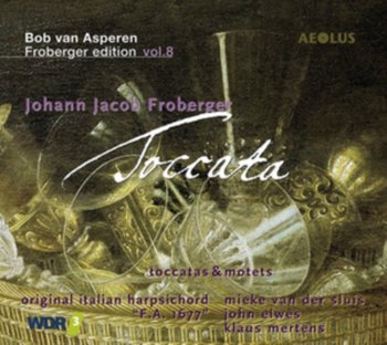 Froberger: Toccata - Van Asperen Bob