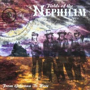 From Ghenna To Here - Fields of the Nephilim