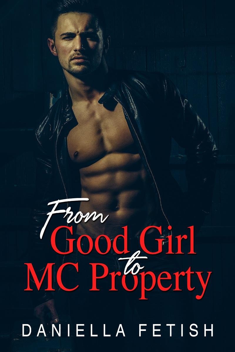 From Good Girl To MC Property - Daniella Fetish | Ebook Sklep EMPIK.COM