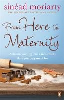 From Here to Maternity - Moriarty Sinead