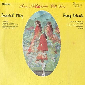 From Nashville with Love - Jeannie C. Riley, Fancy Friends