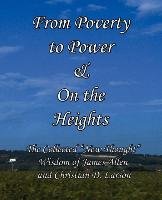 From Poverty to Power & On the Heights - Larson Christian D., Allen James