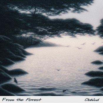 From the Forest - Oldhånd