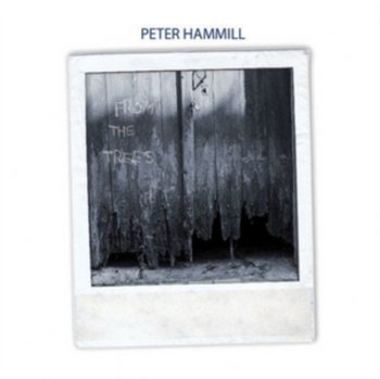 From The Trees - Hammill Peter