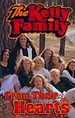 From their hearts The Kelly Family