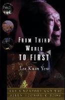From Third World to First - Yew Lee Kuan