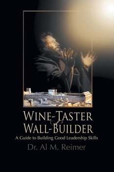 From Wine-Taster to Wall-Builder - Reimer Dr. Al M.