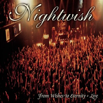 From Wishes To Eternity - Nightwish