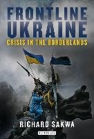 Frontline Ukraine Sakwa Richard