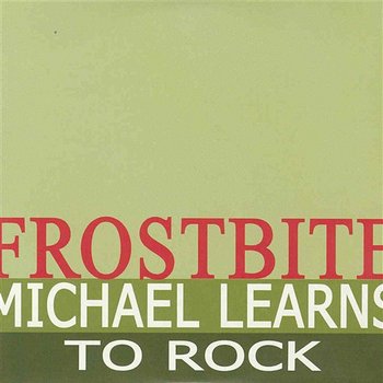 Frostbite - Michael Learns To Rock