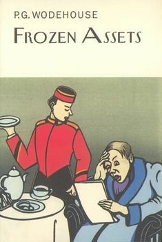 Frozen Assets - Wodehouse P.G.