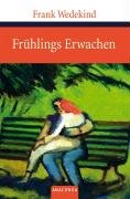 Frühlings Erwachen - Wedekind Frank