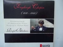 Fryderyk Chopin 1810-1849 Blechacz Rafał